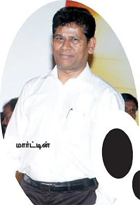 அரசியலில் குதிக்கிறாரா மார்ட்டின்?