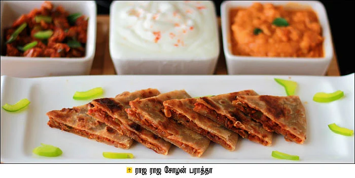 செட்டிநாடு முதல் ராஜ ராஜ சோழன் வரை - பராத்தா பல வகை!