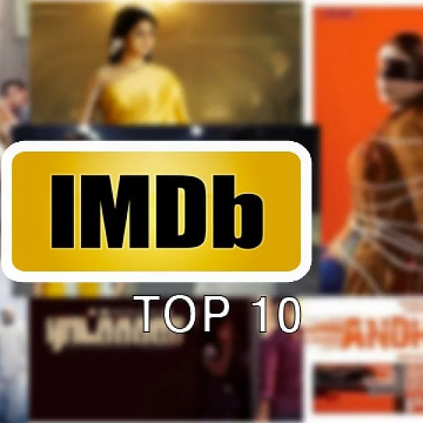 IMDB-யின் டாப் 10 இந்தியத் திரைப்படங்களில் இரண்டு தமிழ் படங்கள்!