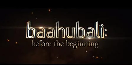 Baahubali- before the beginning:
