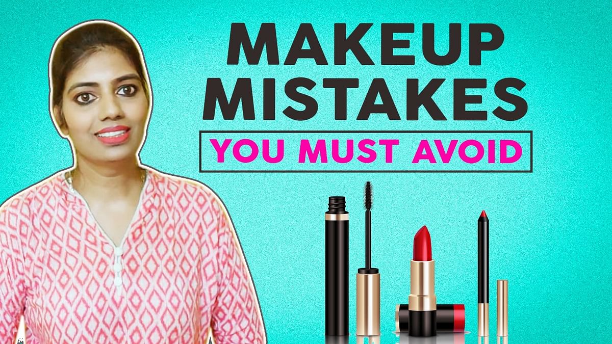 Makeup Mistakes You Must Avoid