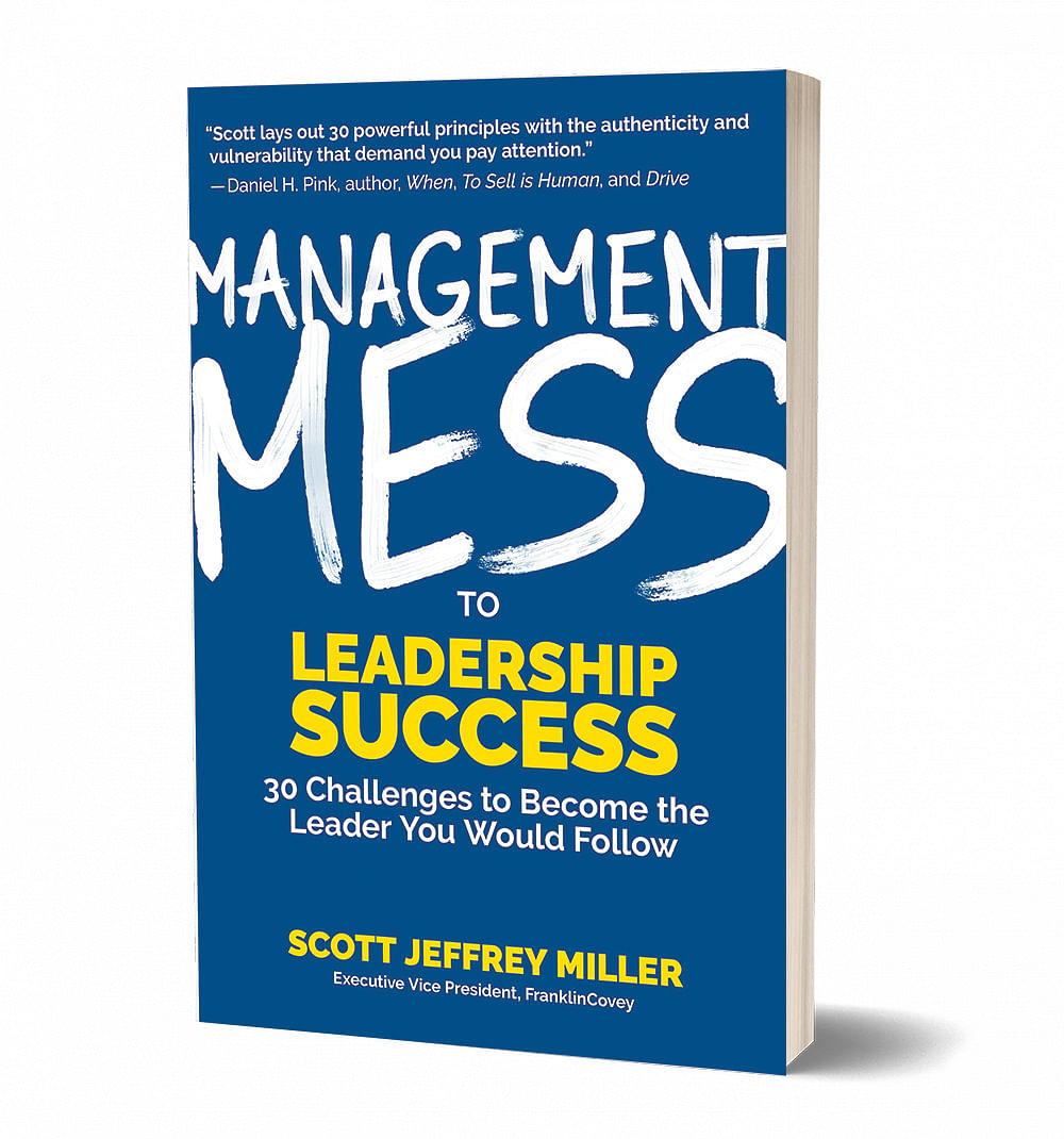 புத்தகத்தின் பெயர்:
Management Mess to Leadership Success
ஆசிரியர்:
Scott Jeffrey Miller
 பதிப்பாளர்:
 Mango Media 