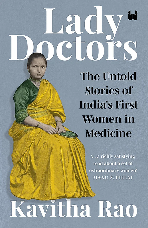 "லேடி டாக்டர்ஸ்!" - மறைக்கப்பட்ட இந்திய பெண் மருத்துவர்களின் கதை