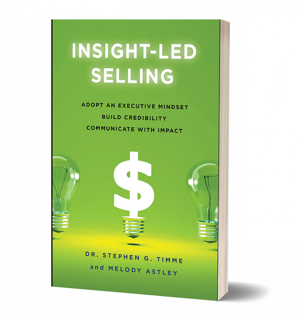 புத்தகத்தின் பெயர்:
  Insight-Led Selling
 ஆசிரியர்:
Stephen G. Timme  and  Melody As tley
பதிப்பாளர்:
Lioncres t 
Publishing 