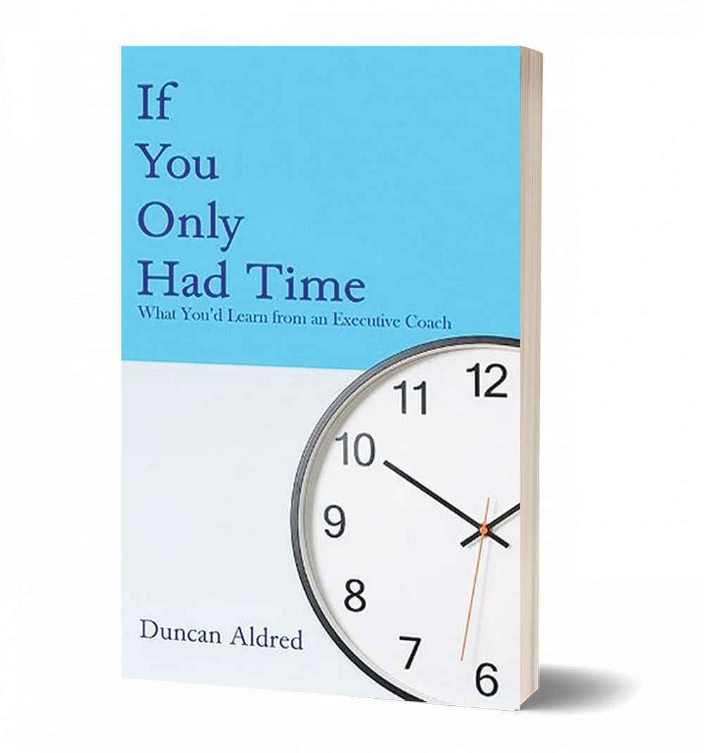 புத்தகத்தின் பெயர்:
  If You Only Had Time: What You’d Learn from an Executive Coach
 ஆசிரியர்:
 Duncan Aldred
பதிப்பாளர்:
Aus tin Macauley Publishers
