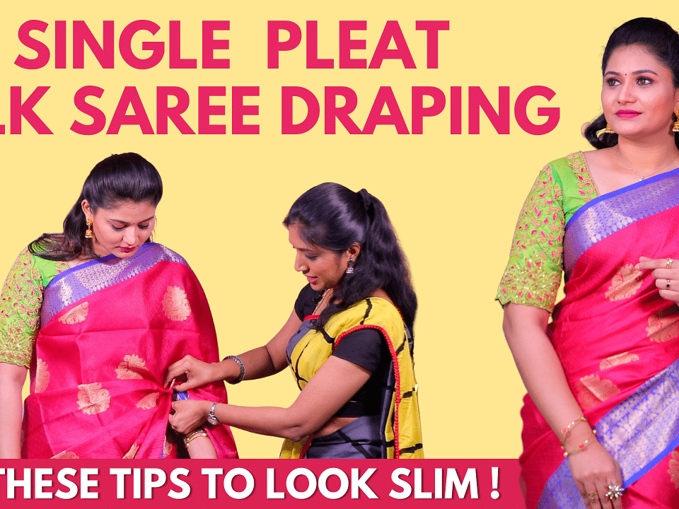 How To Drape Silk Saree in Single Pleat | Easy Tips & Tricks To Look Slim | Saree Draping Tutorial