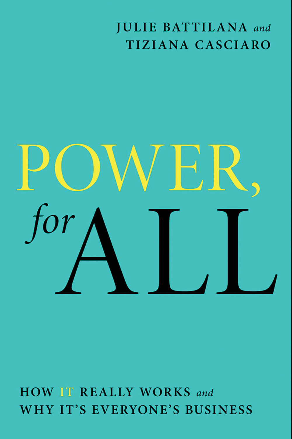 புத்தகத்தின் பெயர்:
Power, 
For All
ஆசிரியர்:
Tiziana Casciaro, 
Julie Battilana
பதிப்பாளர்:
Simon & Schuster