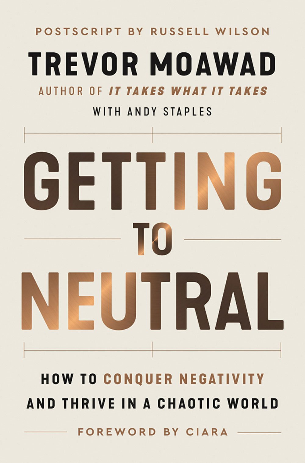புத்தகத்தின் பெயர்:
Getting to Neutral 
ஆசிரியர்கள்:
Trevor Moawad & Andy Staples
பதிப்பாளர்:
HarperOne; HarperCollins