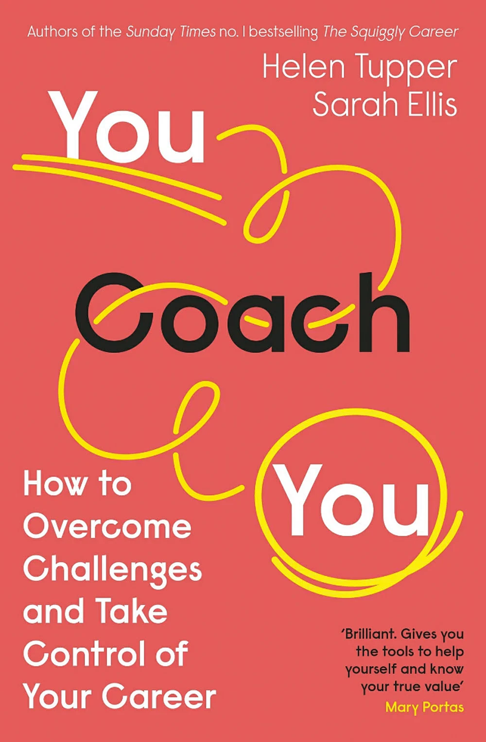 புத்தகத்தின் பெயர்:
You Coach You
ஆசிரியர்கள்:
Helen Tupper and Sarah Ellis
பதிப்பகம்:
Penguin Business