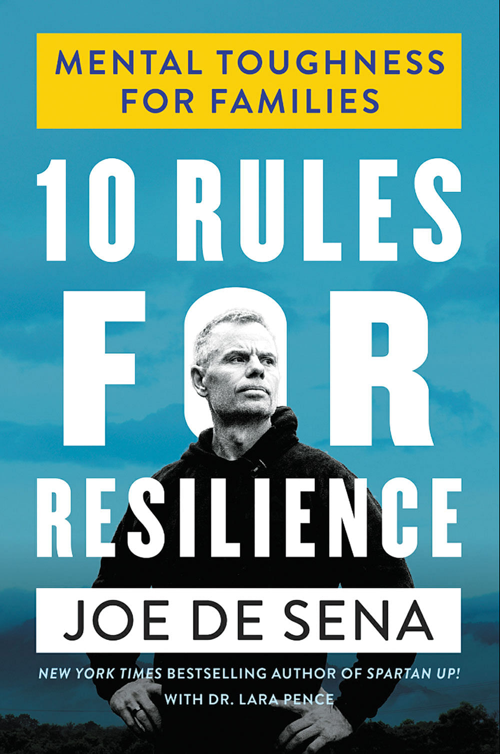 புத்தகத்தின் பெயர்:
10 Rules for Resilience
ஆசிரியர்: 
Joe De Sena & Lara Pence
பதிப்பகம்:‎ 
HarperOne