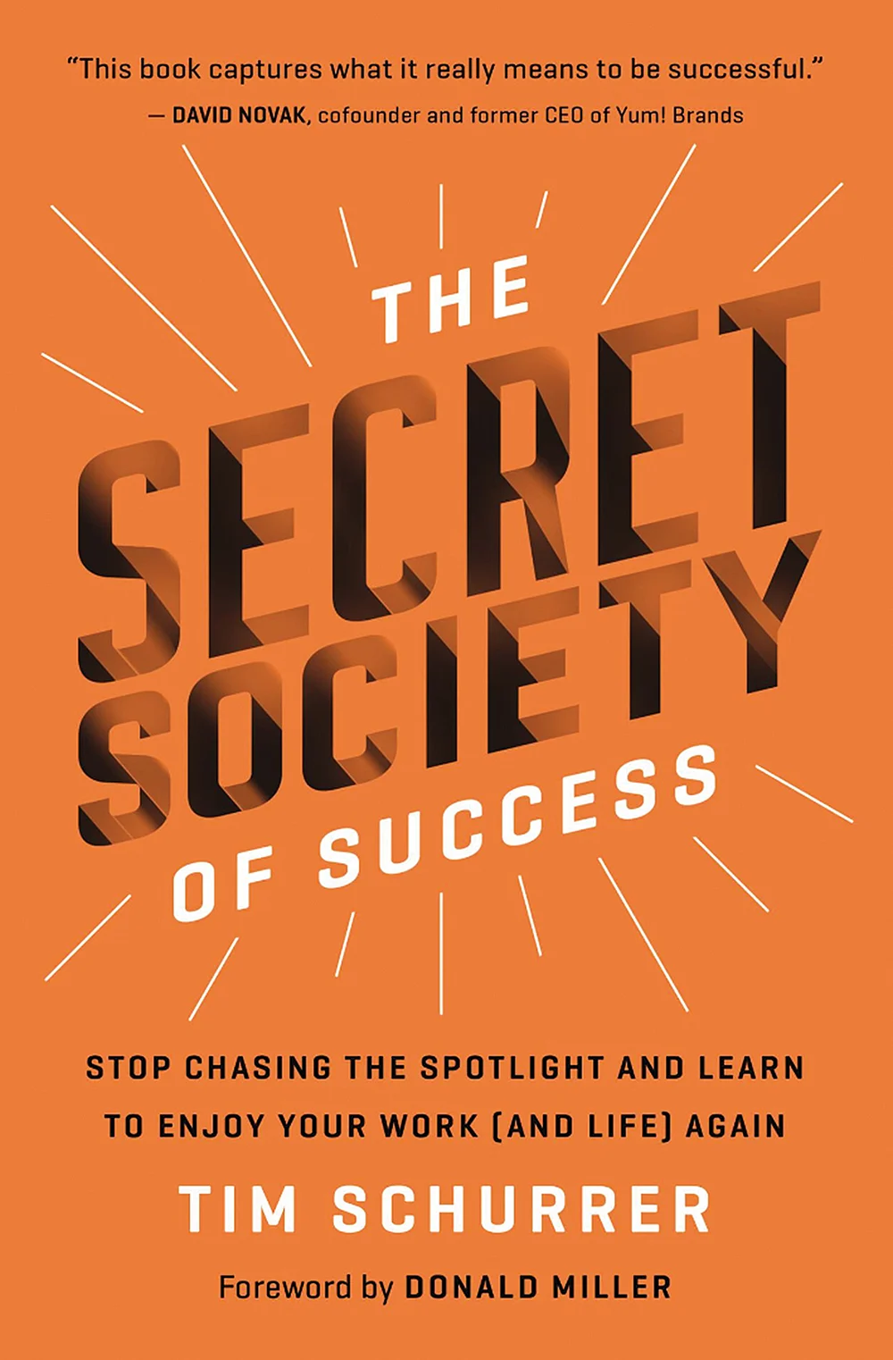 புத்தகத்தின் பெயர்:
The Secret Society of Success
ஆசிரியர்:
Tim Schurrer
பதிப்பகம்:
Thomas Nelson Publishers; ITPE edition