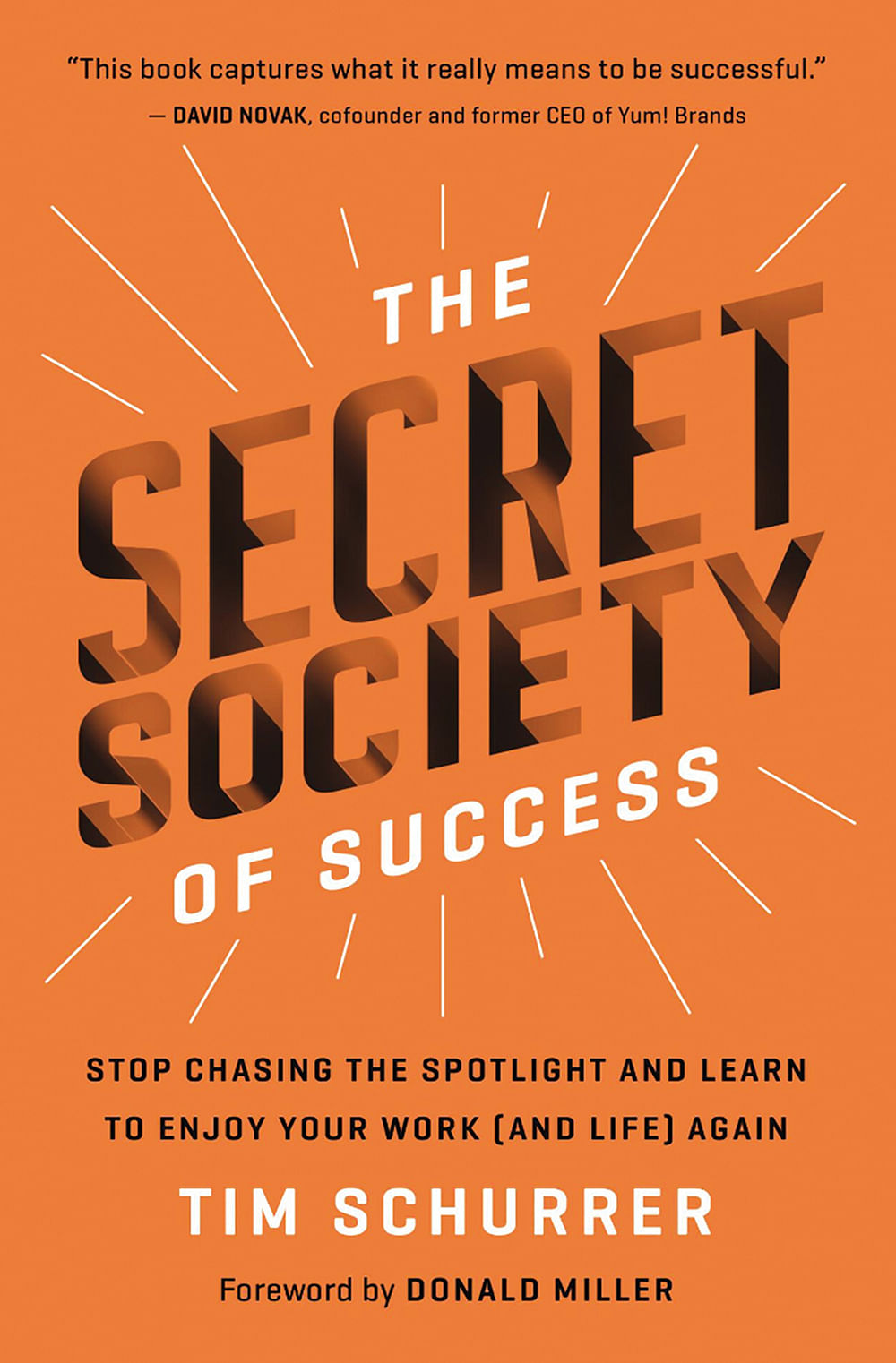 புத்தகத்தின் பெயர்:
 The Secret Society of Success 
ஆசிரியர்: 
Tim Schurrer
பதிப்பகம்:‎ 
Thomas Nelson Publishers; ITPE edition 