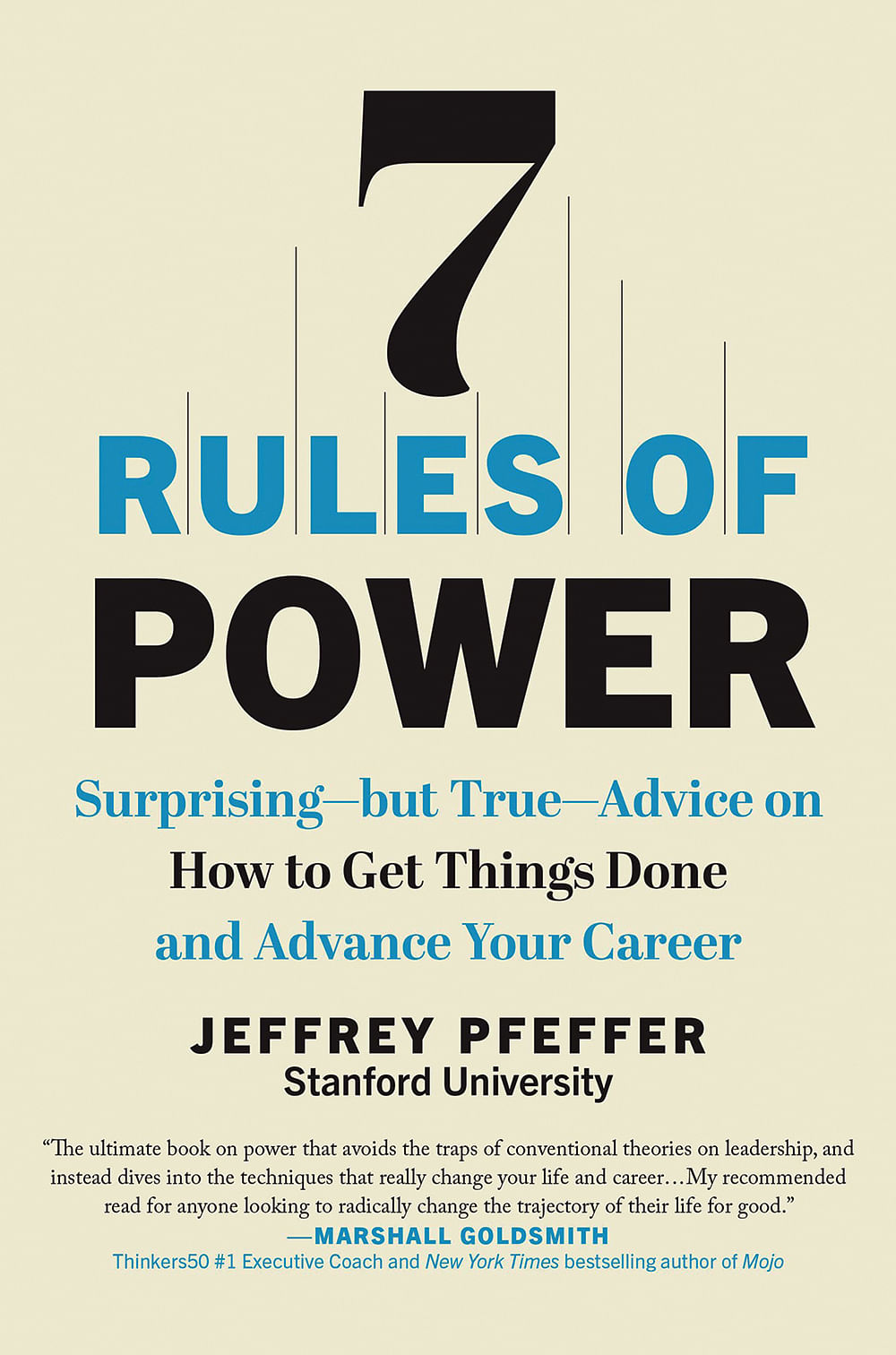 புத்தகத்தின் பெயர்: 7 Rules of Power
 ஆசிரியர்: Jeffrey Pfeffer
பதிப்பகம்:‎ Swift Press (20 June 2022)
