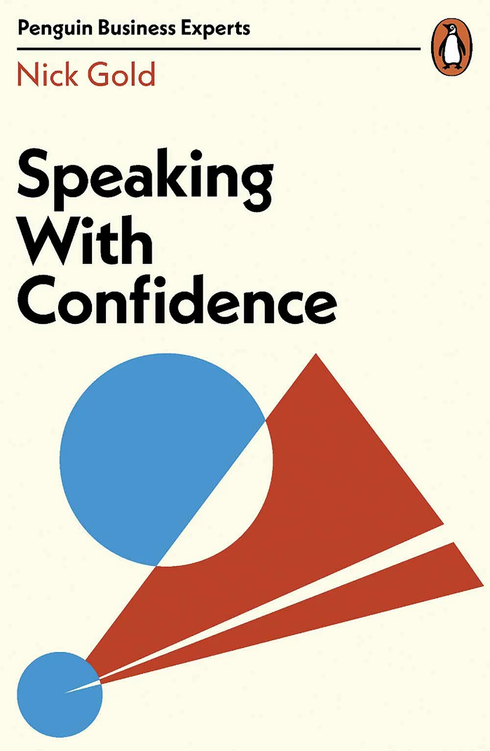 புத்தகத்தின் பெயர்: Speaking
with Confidence
ஆசிரியர்: Nick Gold
பதிப்பகம்: Penguin Business
