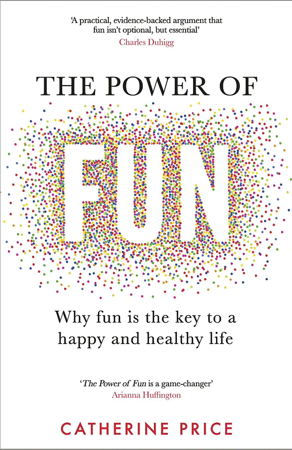 புத்தகத்தின் பெயர்: The Power of Funஆசிரியர்: Catherine Priceபதிப்பகம்: Bantam Press