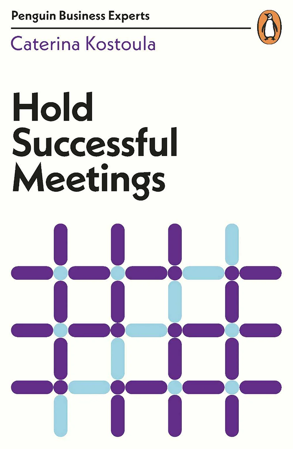 புத்தகத்தின் பெயர்: Hold Successful Meetingsஆசிரியர்: Caterina Kostoulaபதிப்பகம்: Penguin Business