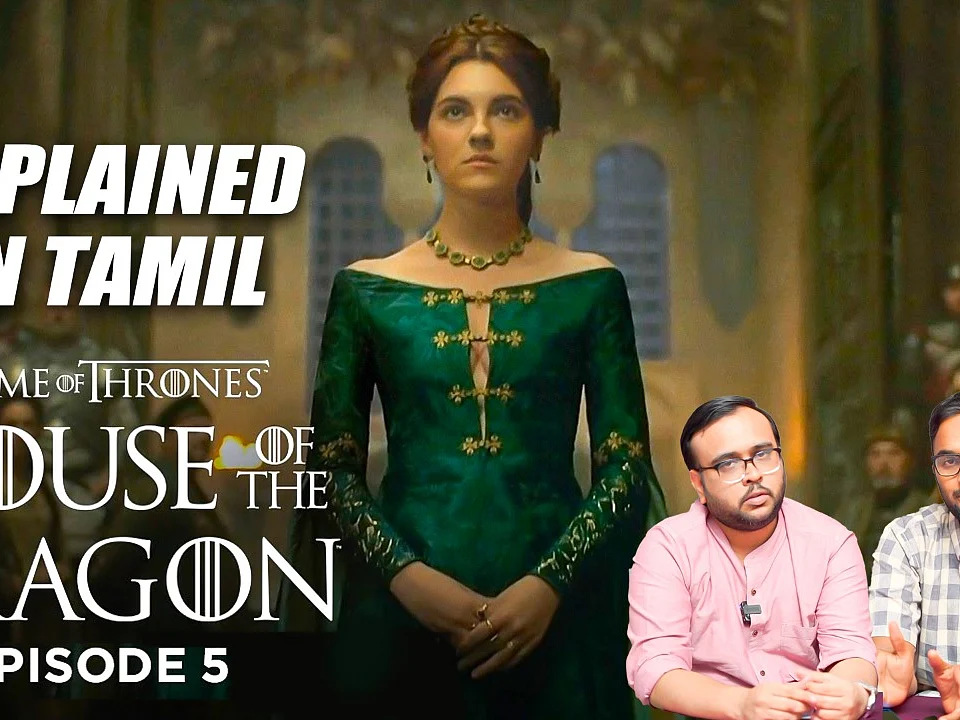 House of the Dragon Ep- 05 Explained in Tamil | Game of Thrones | George R. R. Martin