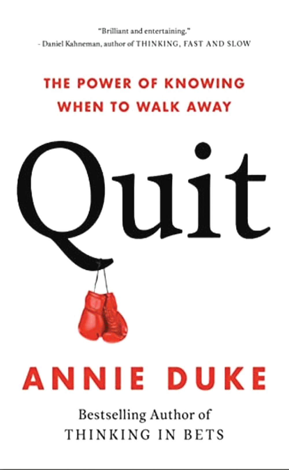 புத்தகத்தின் பெயர்: Quit: The Power of Knowing When to Walk Awayஆசிரியர்: Annie Dukeபதிப்பகம்: Portfolio