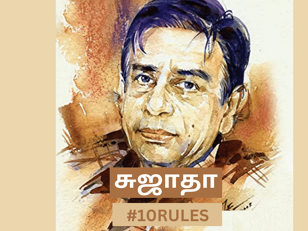 சுஜாதாவின் இந்த 10 கட்டளைகளை அறிவீர்களா? இக்காலத்துக்கும் பொருந்தும் 10 RULES!