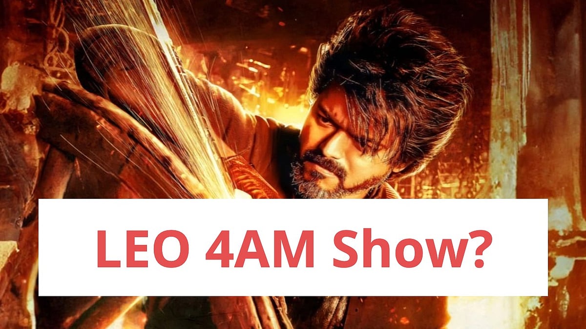 LEO FDFS: `லியோ' 4 மணிக் காட்சி' - நீதிமன்றம் சொன்ன உத்தரவு இதுதான்