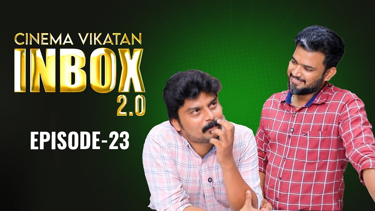 Inbox 2.0 : Eps 23 - Sivakarthikeyan படமா?!..மறக்க முடியாத Historical Role ? | Cinema Vikatan