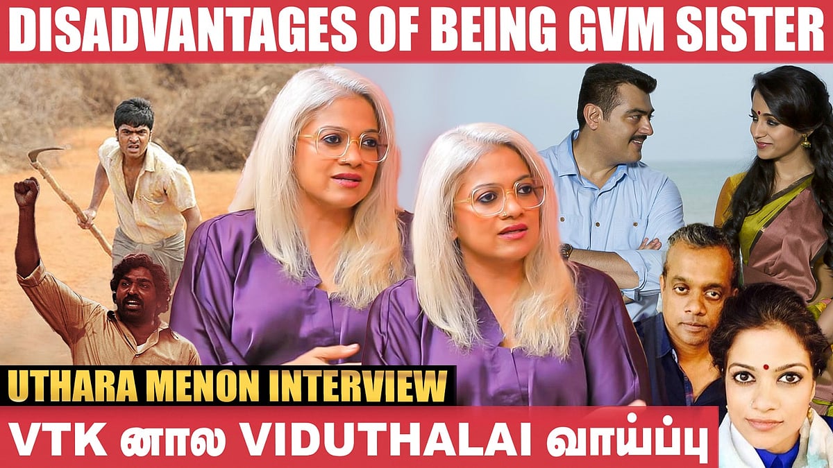 நான் GVM படம் மட்டும் தான் பண்ணுவேன்னு முடிவு பண்ணிட்டாங்க - Uthara Menon |Vetrimaaran|Viduthalai 2