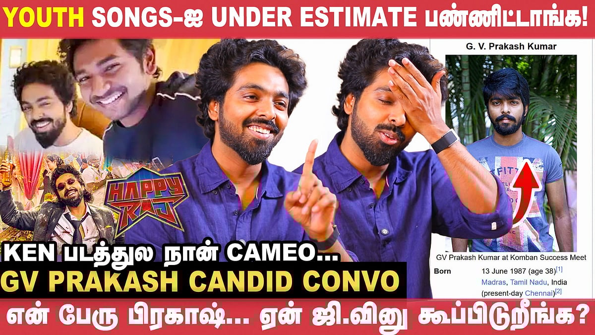 Wikipedia-ல அந்த போட்டோவை மாத்துங்க சார்! - GV Prakash | Happy Raj | Ken Karunas| Youth | Vikatan