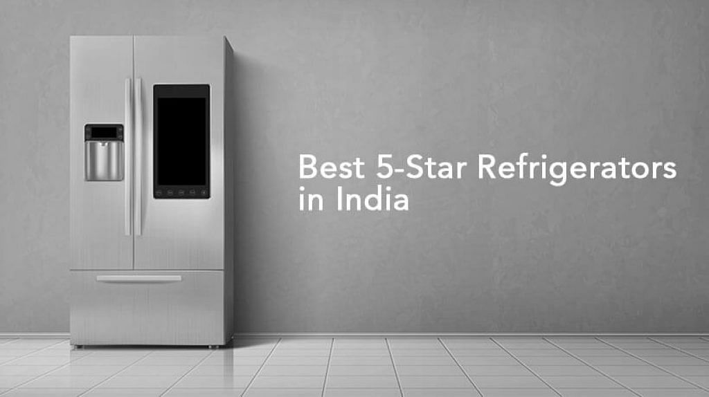 10 Best 5Star Refrigerators in India Buyer’s Guide (May 2025