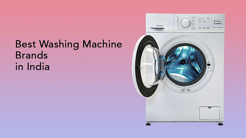 10 Best Washing Machine Brands In India Buyer's Guide (September 2024
