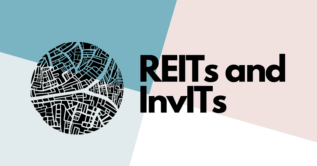 REITs & InvITs